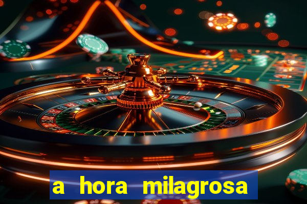 a hora milagrosa livro pdf download